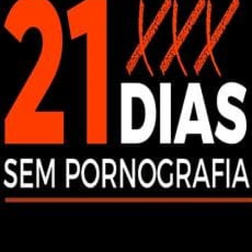 21 Dias sem Pornografia - Miguel Soriani