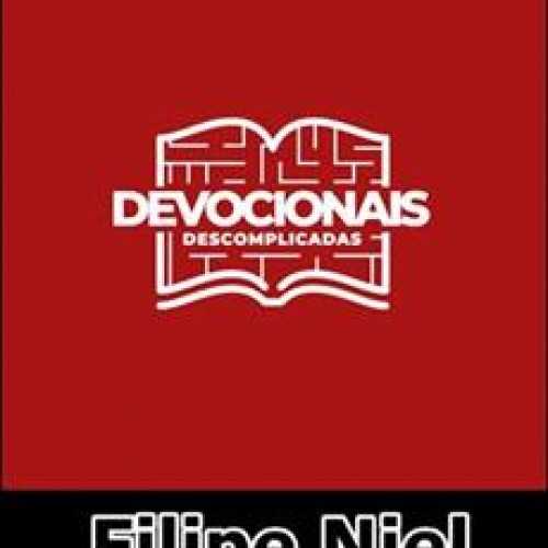 Devocionais Descomplicadas - Filipe Niel