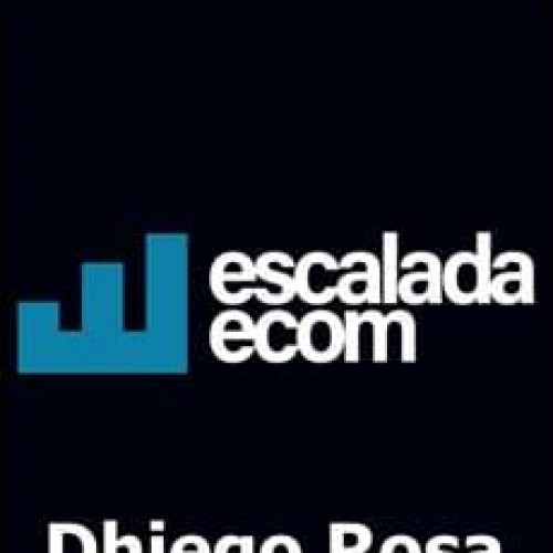 Escalada Ecom - Dhiego Rosa