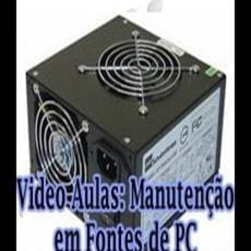 Curso de Manutenção em Fontes de PC - Luis Carlos Burgos