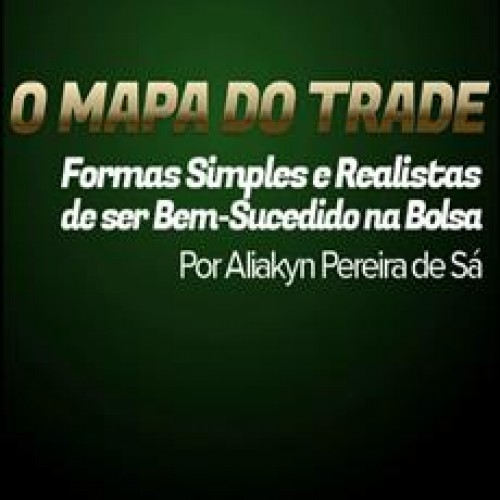 O Mapa do Trade - Aliakyn Pereira de Sá