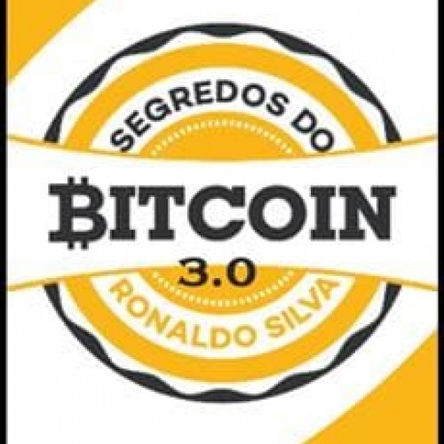 Segredos do Bitcoin 3.0 - Ronaldo Silva