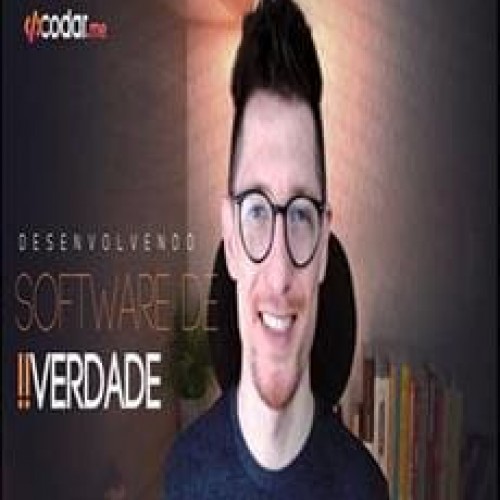 Desenvolvimento de Software de Verdade - Codar