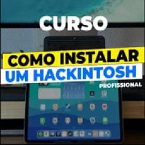 Como criar e instalar um Hackintosh Profissional - Grabriel Luchina