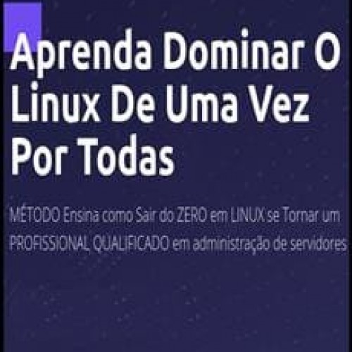 Formação Profissional Linux: Aprenda a Dominar o Linux de uma Vez por Todas