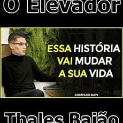 O Elevador - Thales Baião