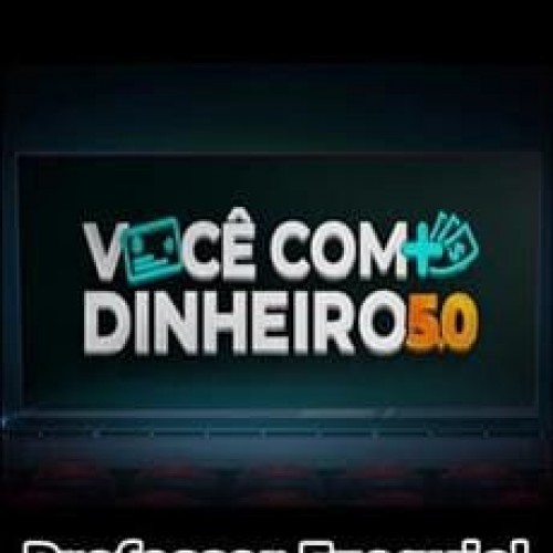 VCMD 5.0 Você Com + Dinheiro 5.0 - Professor Ezequiel