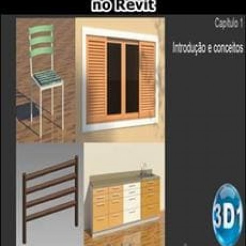 Criação de Famílias Avançadas no Revit - 3D1