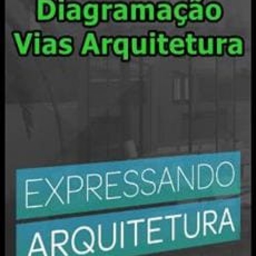 Expressando Arquitetura - Vias Arquitetura