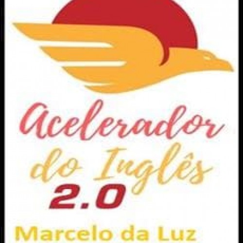 Acelerador do Inglês 2.0 - Marcelo da Luz