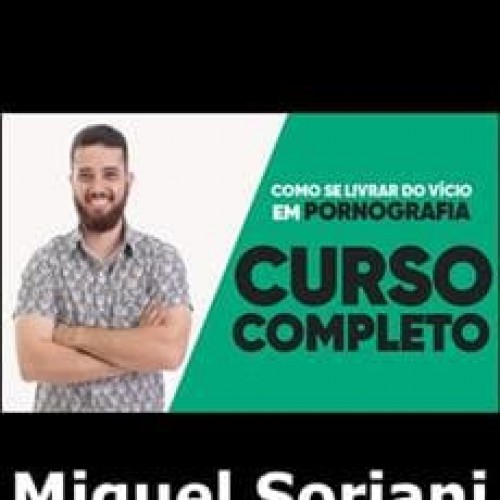 O Recomeço Guia para Superar o Vício em Pornografia - Miguel Soriani