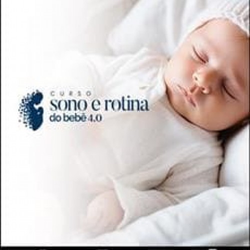 Sono e Rotina do Bebê 4.0 - Ana Jannuzzi