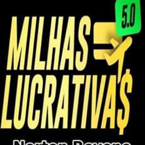 Programa Milhas Lucrativas 5.0 2022 - Norton Reveno