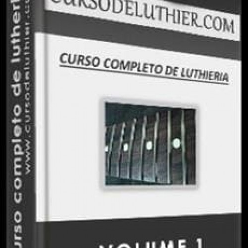 Curso Completo de Luthieria